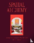 Naiman, Olga - Spatial Alchemy