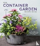Williams, Lana - The Container Garden Recipe Book