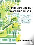 Weiner, Jessie Kanelos - Thinking in Watercolor