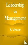 Vincent, B - Leadership vs Management