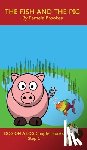 Brookes, Pamela - The Fish and The Pig Chapter Book