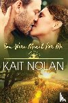 Nolan, Kait - You Were Meant For Me