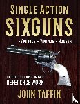 Taffin, John - Single Action Sixguns