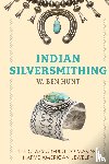 Hunt W B - Indian Silver-Smithing