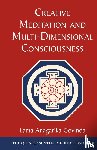Govinda, Lama Anagarika - Creative Meditation and Multi-Dimensional Consciousness
