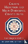 Govinda, Lama Anagarika - Creative Meditation and Multi-Dimensional Consciousness