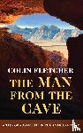 Fletcher, Colin - The Man From the Cave