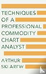Sklarew, Arthur - Techniques of a Professional Commodity Chart Analyst