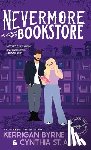 Byrne, Kerrigan - Nevermore Bookstore: A Hot, Kink-Positive, Morally Gray, Grumpy-Sunshine Romcom