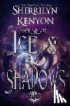 Kenyon, Sherrilyn - House of Ice & Shadows