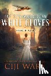Ware, Ciji - The Spy Wore Long White Gloves