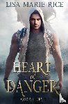 Rice, Lisa Marie - Heart of Danger