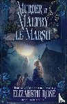 Rose, Elizabeth - Murder at Maltby le Marsh
