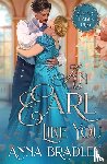 Bradley, Anna - An Earl Like You
