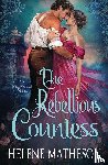Matheson, Helene - The Rebellious Countess