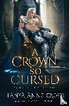 Crosby, Tanya Anne - A Crown So Cursed