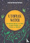 Norton-Kertson, Justine - Utopian Witch