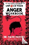 Harper, Faith G. - Unfuck Your Anger Workbook
