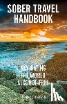 Bergen, Teresa - Sober Travel Handbook