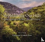 Evans, Brent - Replenishing Our Hills: Protecting Lands in the Heart of the Hill Country