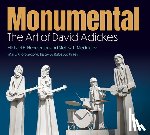 Henderson, Michael H. - Monumental: The Art of David Adickes