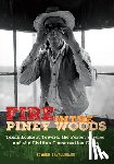 Cavallerano, Edward - Fire in the Piney Woods