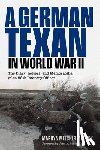 Maddox, Marilyn Melcher - A German Texan in World War II: The Diary, Letters, and Memorabilia of an 88th Infantry Officer