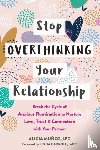 Munoz, Alicia, Carroll, Linda - Stop Overthinking Your Relationship