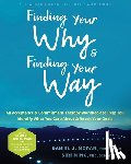 Moran, Daniel J., Ming, Siri - Finding Your Why and Finding Your Way