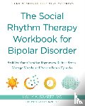 Swartz, Holly A - The Social Rhythm Therapy Workbook for Bipolar Disorder