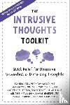 Hershfield, Jon, Corboy, Tom, Winston, Sally M., Seif, Martin N. - The Intrusive Thoughts Toolkit