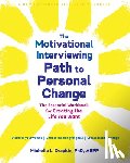 Drapkin, Michelle - The Motivational Interviewing Path to Personal Change