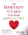 Becker-Phelps, Leslie - The Insecure in Love Workbook