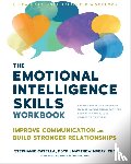 McKay, Matthew, Catella, Stephanie - The Emotional Intelligence Skills Workbook