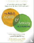 Ramsay, J. R. - The Adult ADHD and Anxiety Workbook