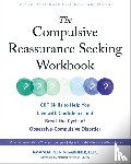 Petrik-Gardner, Amanda - The Compulsive Reassurance Seeking Workbook