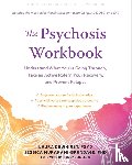 Murakami-Brundage, Jessica, Dewhirst, Laura - The Psychosis Workbook