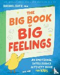 Katz, Rachael - The Big Book of Big Feelings
