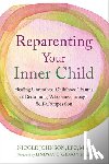 Gibson, Lindsay C., Johnson, Nicole - Reparenting Your Inner Child