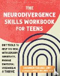 Neff, Megan A., Theurer, Rhiannon - The Neurodivergence Skills Workbook for Teens