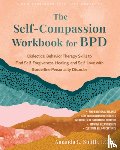Smith, Amanda - The Self-Compassion Workbook for BPD