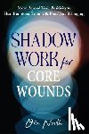 North, Ora - Shadow Work for Core Wounds