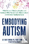 Malow, Beth A., Sweezy, Martha, Bergenfield, Sarah - Embodying Autism