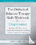 Porter, Shirley - The Dialectical Behavior Therapy Skills Workbook for Depression