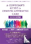 Singh, Anneliese A. - A Clinician's Guide to Gender-Affirming Care: Working with Trans and Nonbinary Clients