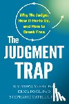 McKay, Matthew - The Judgment Trap: Why We Judge, How It Hurts Us, and How to Break Free