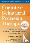 McKay, Matthew - Cognitive Behavioral Precision Therapy: A Clinician's Guide to Delivering Personalized Treatment for Mood Disorders