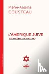 Cousteau, Pierre-Antoine - L'Amerique juive