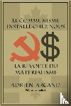 Arcand, Adrien - Le communisme installe chez nous
