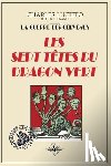 Lucieto, Charles, Legrand, Teddy - Les sept tetes du dragon vert